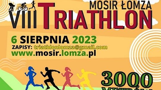 VIII Triathlon MOSiR Łomża już w niedzielę 6 sierpnia