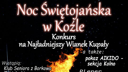 W niedzielę 23 czerwca Noc Świętojańska  w Koźle - [VIDEO]