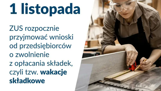 Wakacje od składek ZUS dla przedsiębiorcy