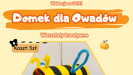 Wakacje z GCK – Domek dla owadów