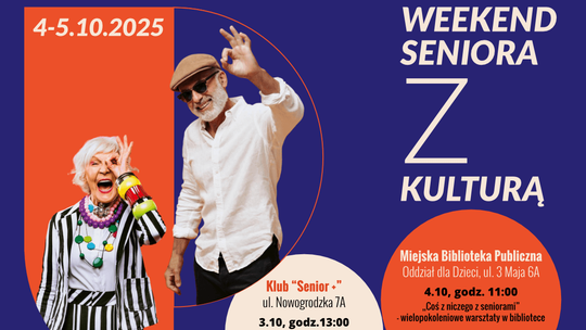 WEEKEND SENIORA Z KULTURĄ