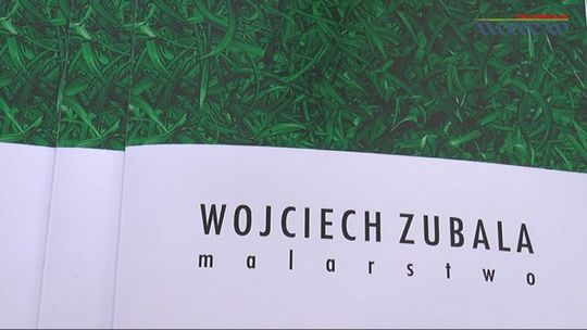 Wernisaż obrazów Wojciecha Zubali. VIDEO