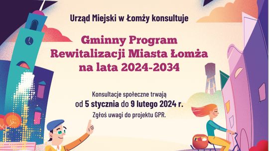 Weź udział w konsultacjach projektu Programu Rewitalizacji Miasta Łomża