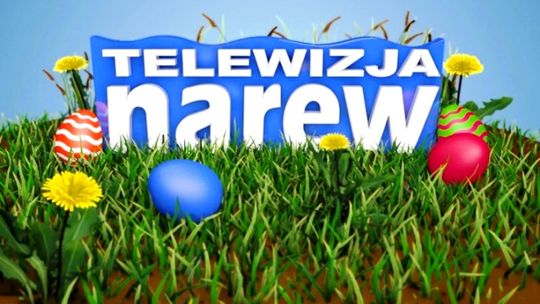 Wielkanocny czas w Telewizji Narew - [VIDEO]