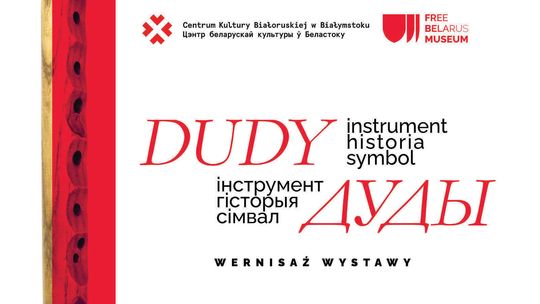 Wystawa "Dudy" już 5 listopada 2026 roku w Ciechanowcu