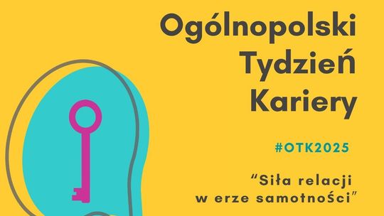 XVII Ogólnopolski Tydzień Kariery – 20-26.10.2025  - Siła relacji w erze samotności