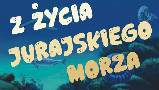 „Z życia jurajskiego morza” – otwarcie wystawy geologicznej w Grajewie