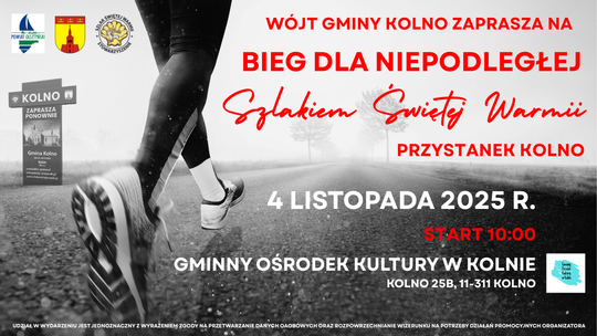 Zapraszamy! Bieg dla Niepodległej Szlakiem Świętej Warmii- Przystanek Kolno!