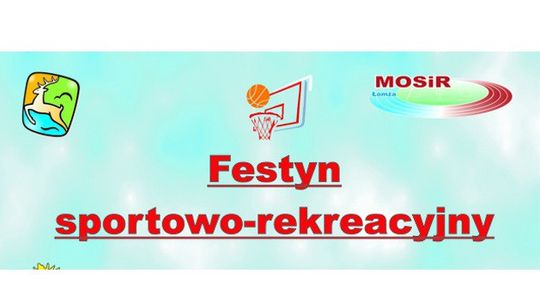 Zapraszamy na festyn sportowo - rekreacyjny