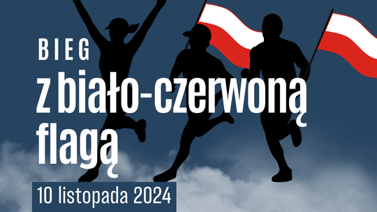 Zaproszenie na "Bieg z biało-czerwoną flagą"