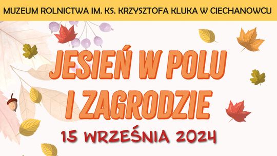 Zaproszenie na etnograficzny festiwal kultury ludowej w Ciechanowcu