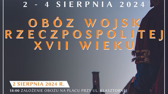 Zaproszenie na Obóz Wojsk Rzeczypospolitej XVII Wieku