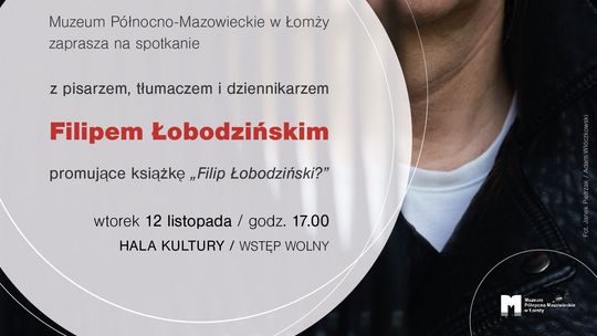 Zaproszenie na spotkanie autorskie Filipa Łobodzińskiego