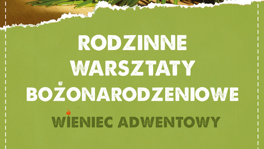 Zaproszenie na warsztaty pt. "Wieniec Adwentowy"