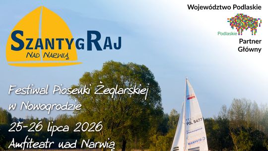 Szanty obierają kurs na Nowogród. SzantygRaj 2026 rozwinie żagle nad Narwią [VIDEO]