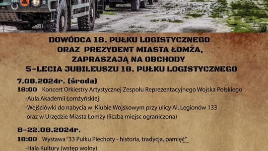 Zbliża się jubileusz 5-lecia 18. Łomżyńskiego Pułku Logistycznego - [VIDEO]