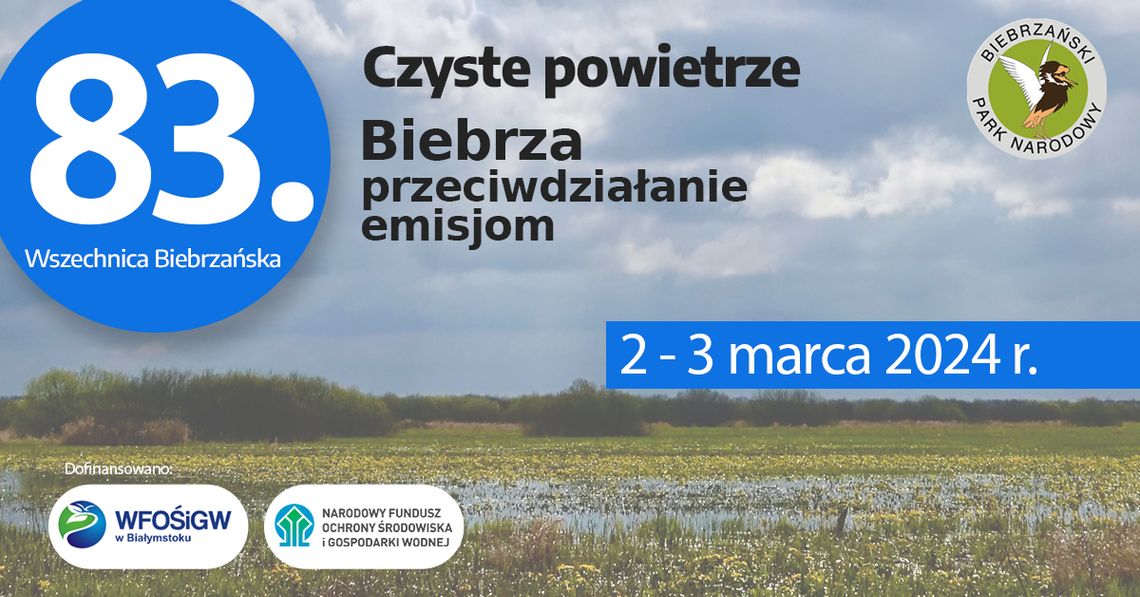 83. Wszechnica Biebrzańska pt. "Czyste Powietrze – Biebrza – Przeciwdziałanie Emisjom"