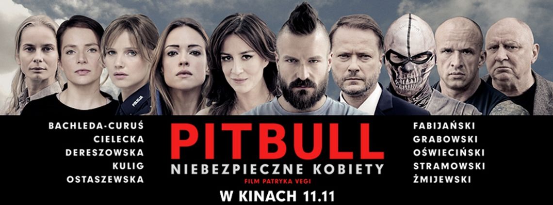 Będą w Łomży seanse filmów: "Pitbul. Niebezpieczne kobiety", "Wołyń" i "Bociany"