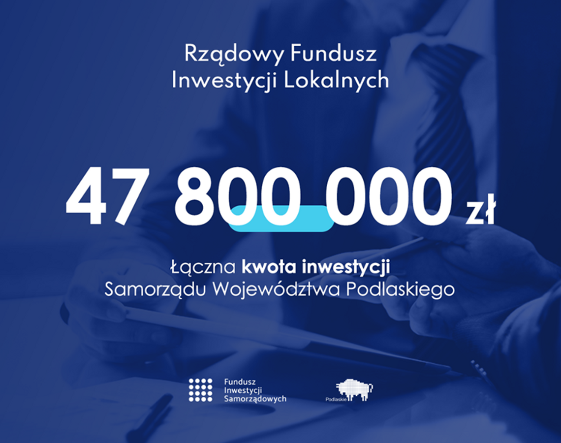 Blisko 50 mln zł dla jednostek podlegających samorządowi województwa w ramach Rządowego Funduszu Inwestycji Lokalnych