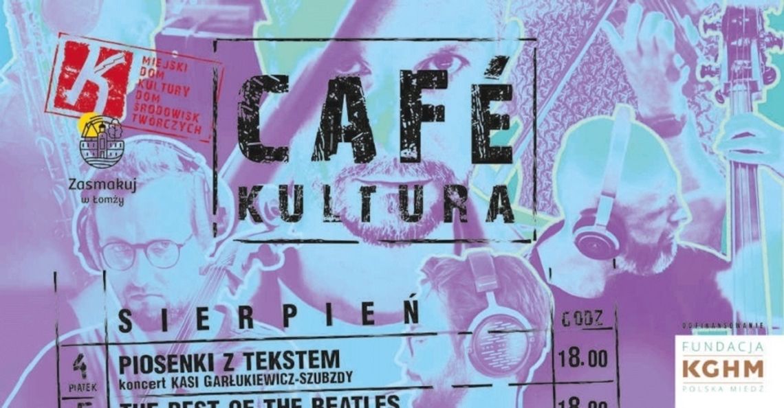 Café Kultura zbliża się wielkimi krokami