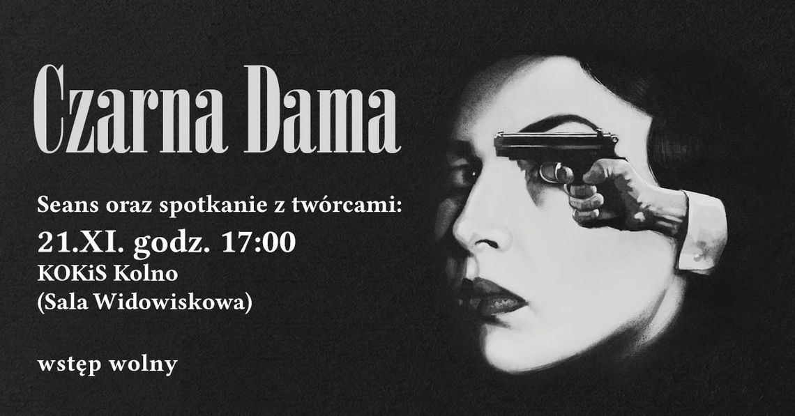 Czarna Dama - pokaz filmu i spotkanie z twórcami w Kolnie - [VIDEO]