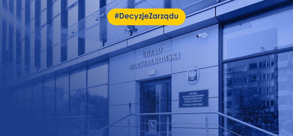Decyzje zarządu Województwa Podlaskiego z 12.08
