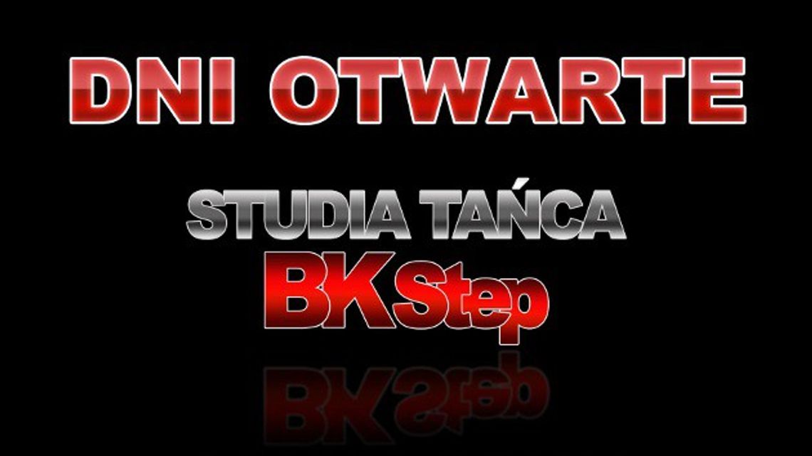 Dni otwarte w Studiu Tańca B.K. STEP - zaprasza Marek Kisiel