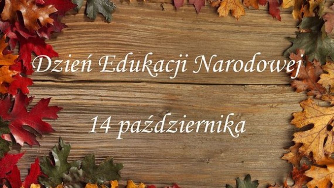 Dzień Edukacji Narodowej Dzień Edukacji Narodowej