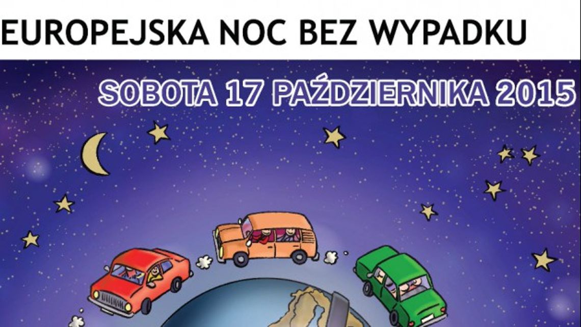 Europejska Noc bez Wypadku– po raz czwarty w Łomży