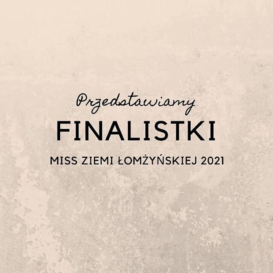 Finalistki Miss Ziemi Łomżyńskiej 2021 [FOTO]