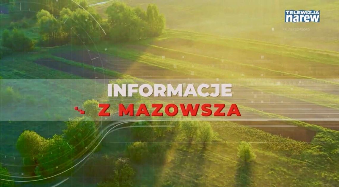 Informacje z Mazowsza, odc. 130 - [VIDEO]