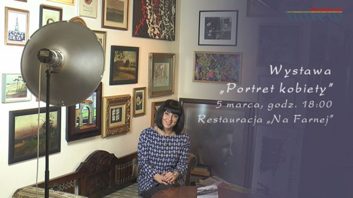 Ivayla Żivkowa zaprasza na  wystawę &quot;Portret kobiety&quot;