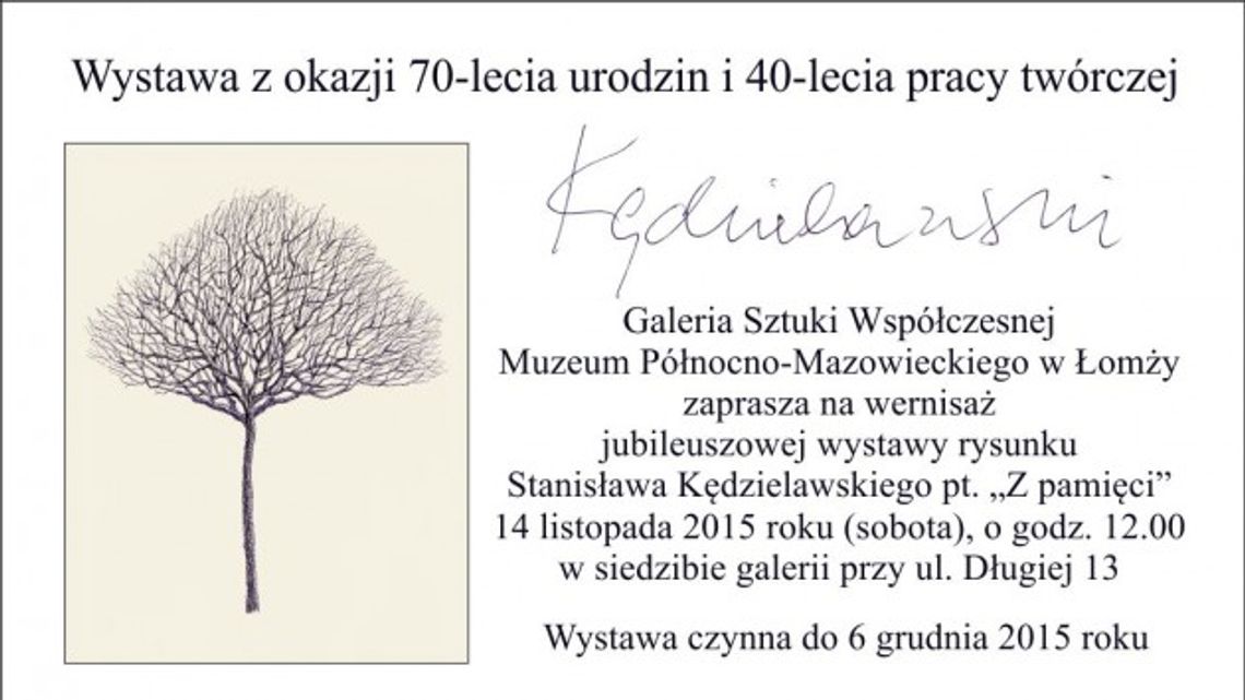 Jubileuszowa wystawa Stanisława Kędzielawskiego