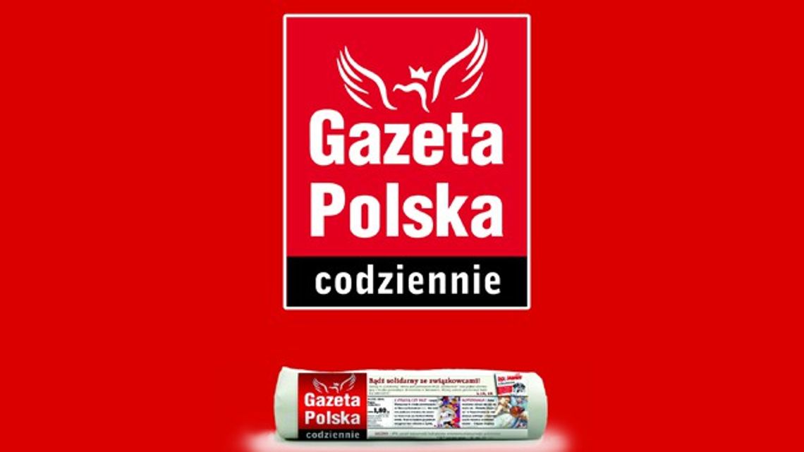 Jutro w "Gazecie Polskiej Codziennie" Jutro w "Gazecie Polskiej Codziennie"