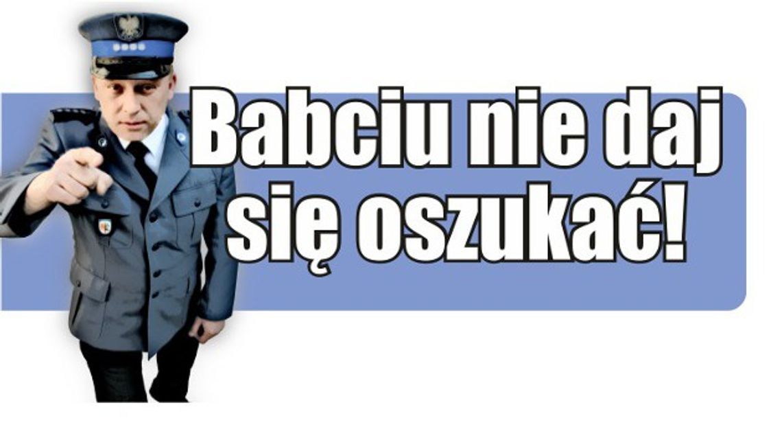 Kolejne ofiary oszustw na tzw. "wnuczka" Kolejne ofiary oszustw na tzw. "wnuczka"