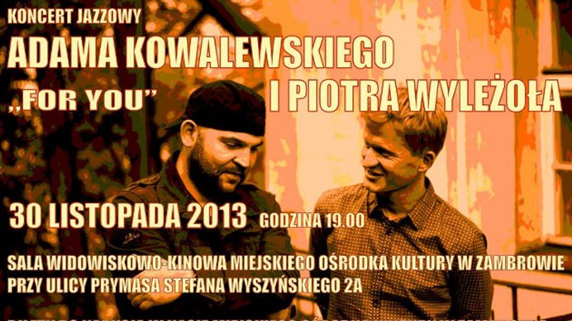 Koncert Jazzowy "For You" Koncert Jazzowy "For You"