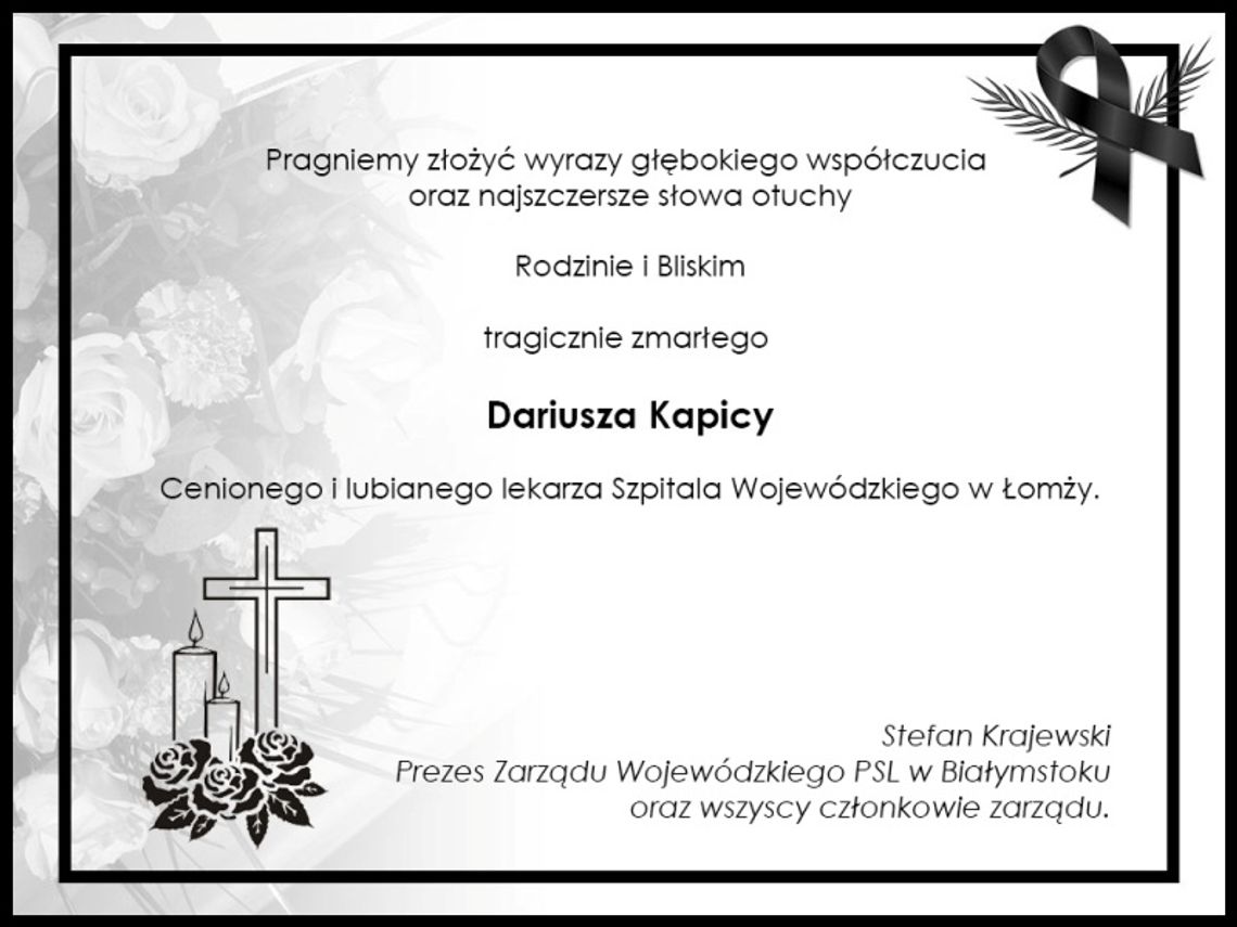 Kondolencje Rodzinie zmarłego Dariusza Kapicy składa Stefan Krajewski i członkowie zarządu Polskiego Stronnictwa Ludowego w Białymstoku