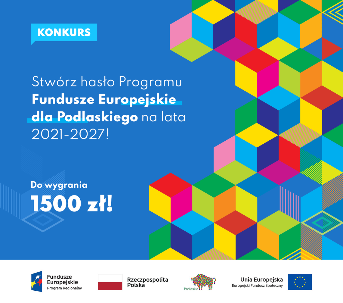 Konkurs - wymyśl hasło programu Fundusze Europejskie dla Podlaskiego
