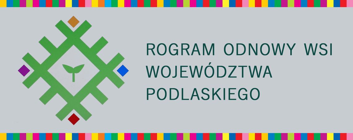 Kreatywna wieś - Program odnowy wsi województwa podlaskiego. Nabór wniosków od 1 lutego