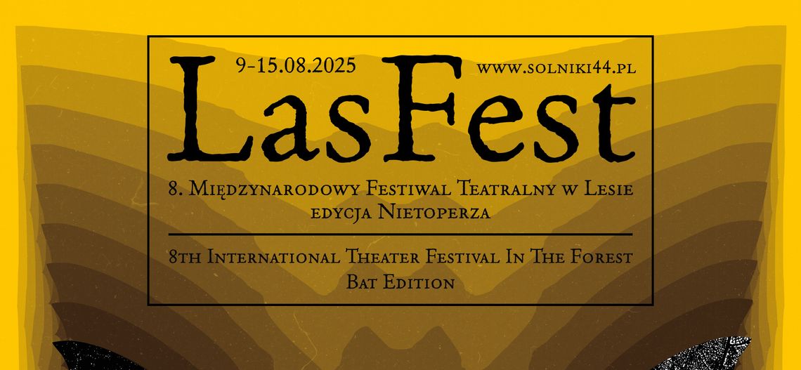 LasFest - 8. Międzynarodowy Festiwal Teatralny w Lesie. Edycja Nietoperza
