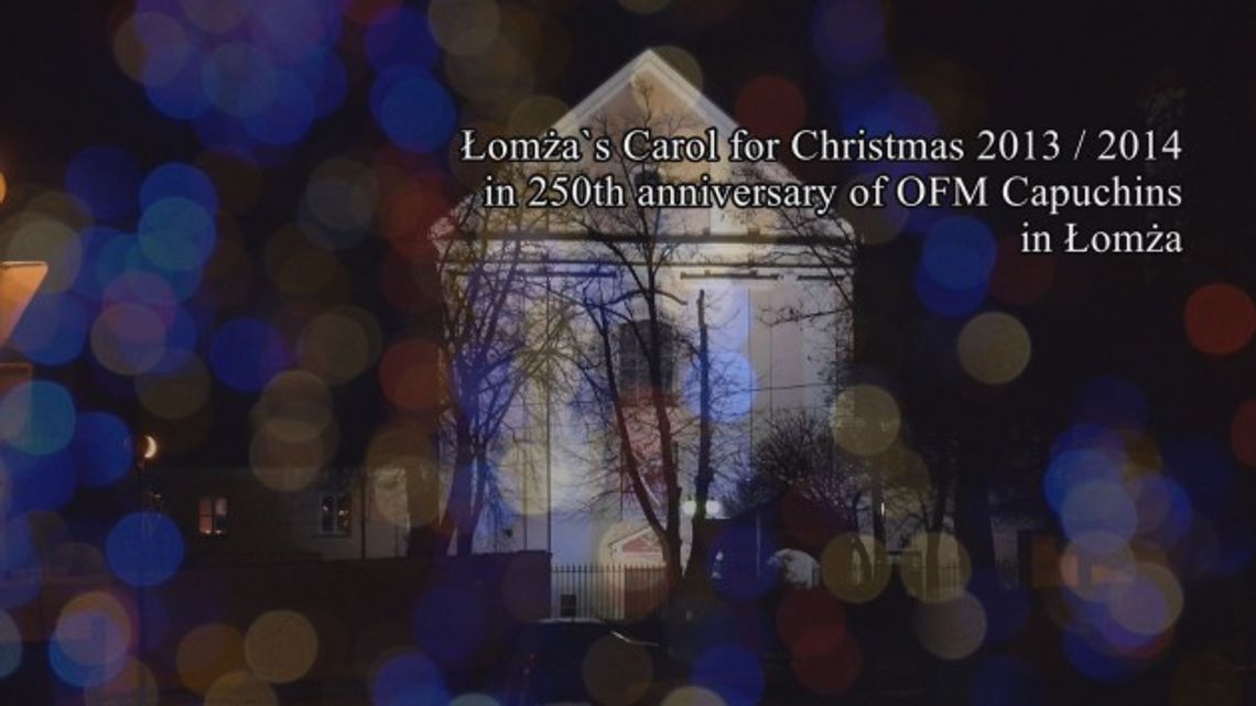 Łomża’s Carol for Christmas 2013/2014. VIDEO 