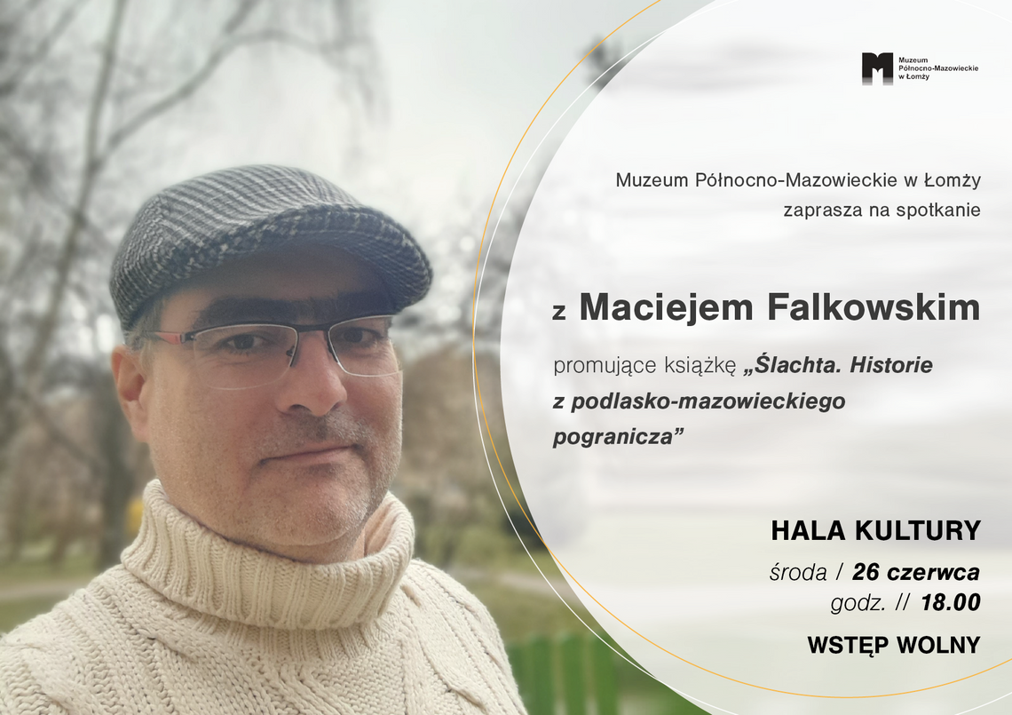 Maciej Falkowski opowie o szlachcie