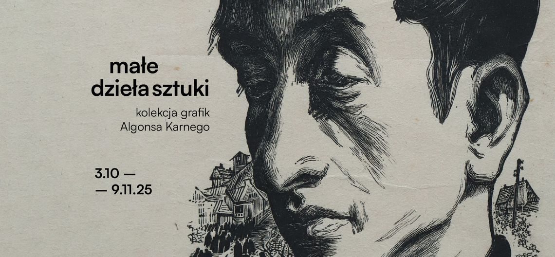Małe dzieła sztuki. Kolekcja grafik Alfonsa Karnego