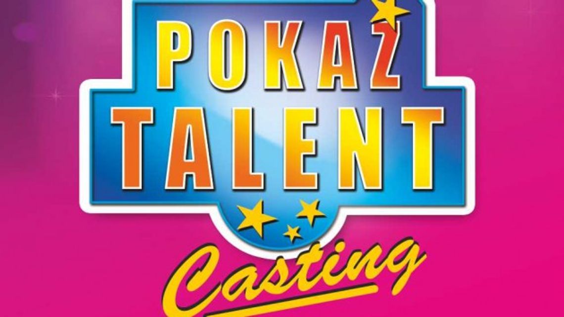 Masz talent? - przyjdź na casting w MDK-DŚT