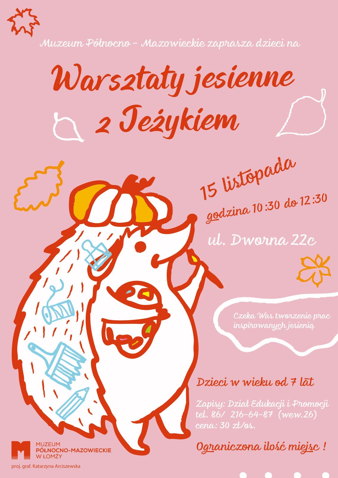 Muzeum Północno-Mazowieckie zaprasza dzieci na „Warsztaty jesienne z jeżykiem” Muzeum Północno-Mazowieckie zaprasza dzieci na „Warsztaty jesienne z jeżykiem”