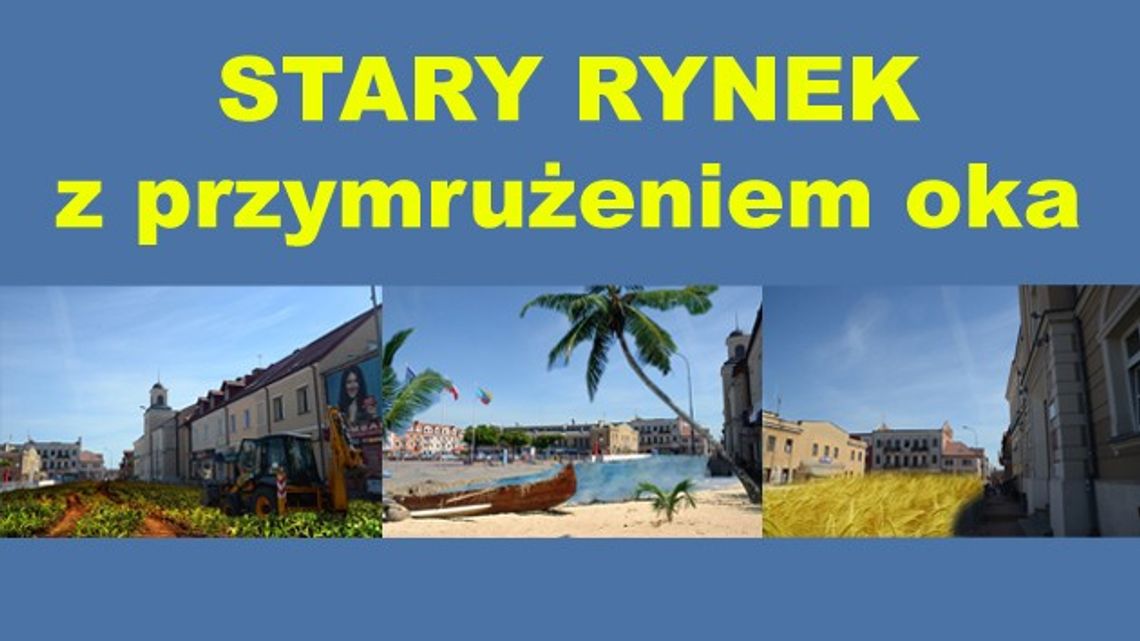 Nowe oblicze Starego Rynku