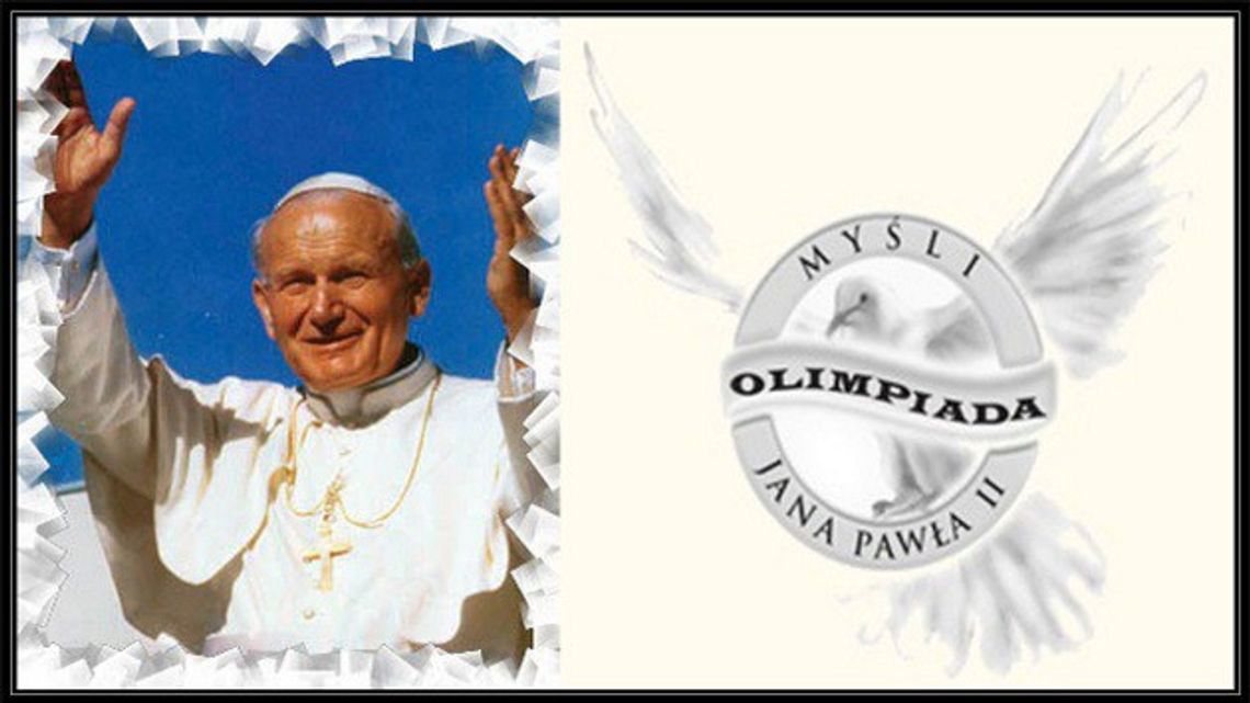 Olimpiada "Myśli Jana Pawła II"