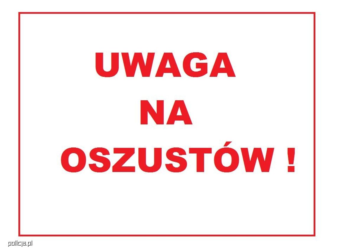 Oszuści wciąż aktywni – Policja apeluje o ostrożność!
