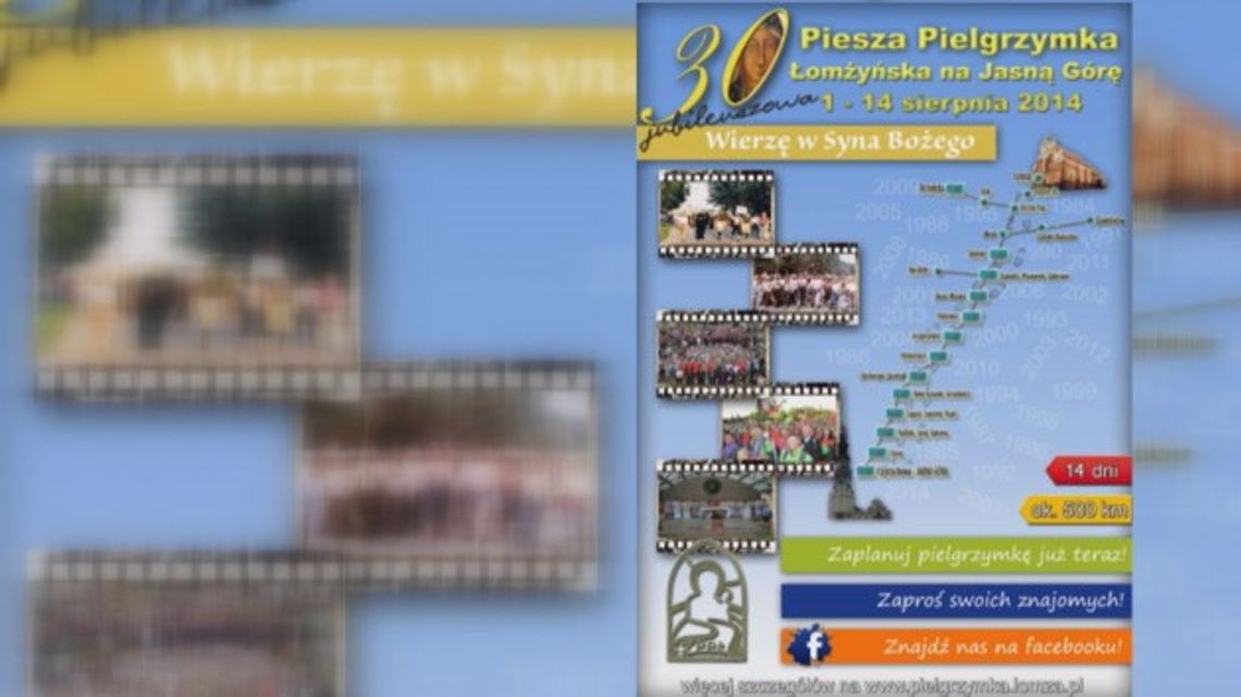 Piesza Pielgrzymka Łomżyńska na Jasną Górę - zaproszenie. Piesza Pielgrzymka Łomżyńska na Jasną Górę - zaproszenie.