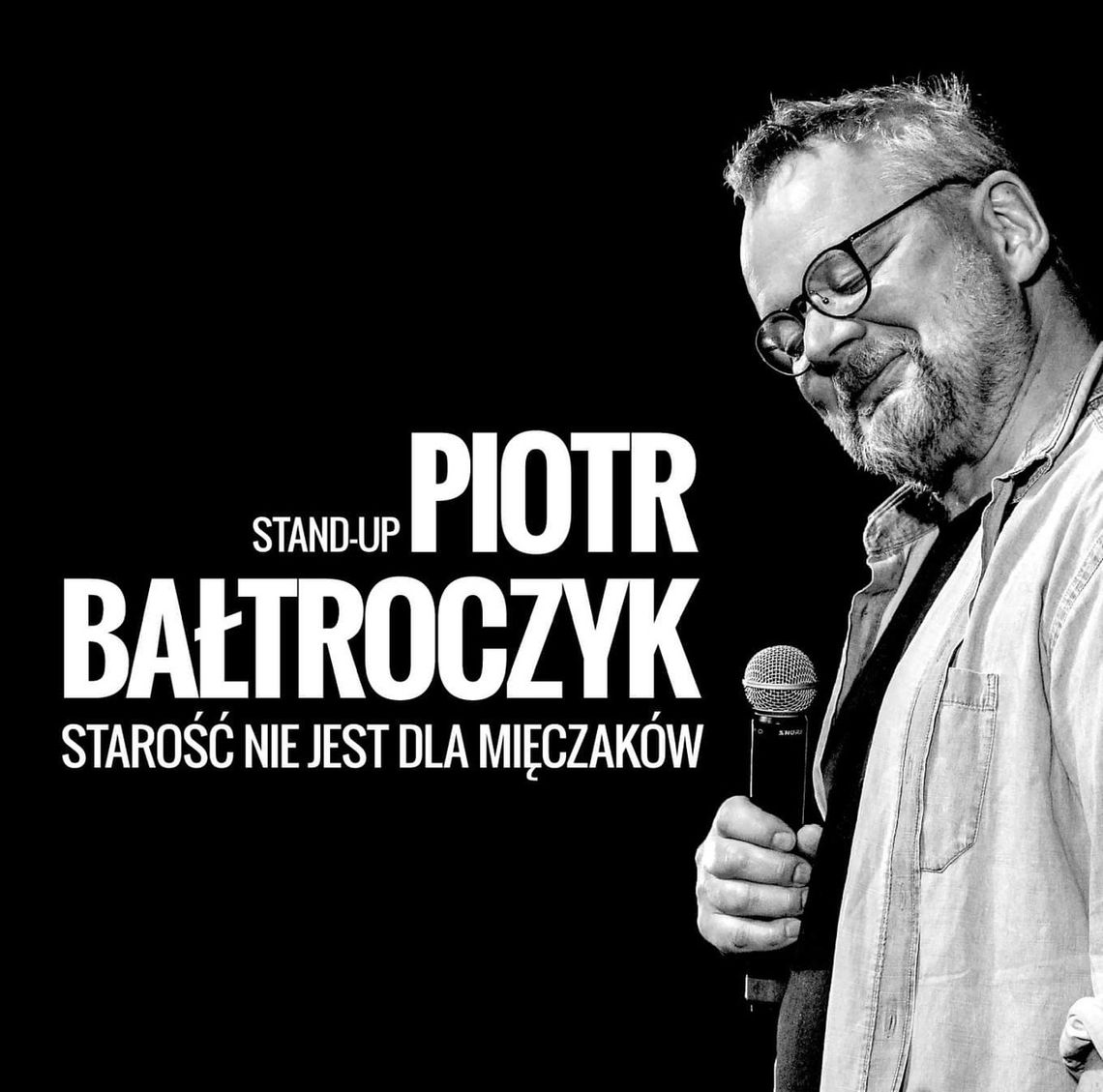 Piotr Bałtroczyk w Łomży. Starość nie jest dla mięczaków - [VIDEO]